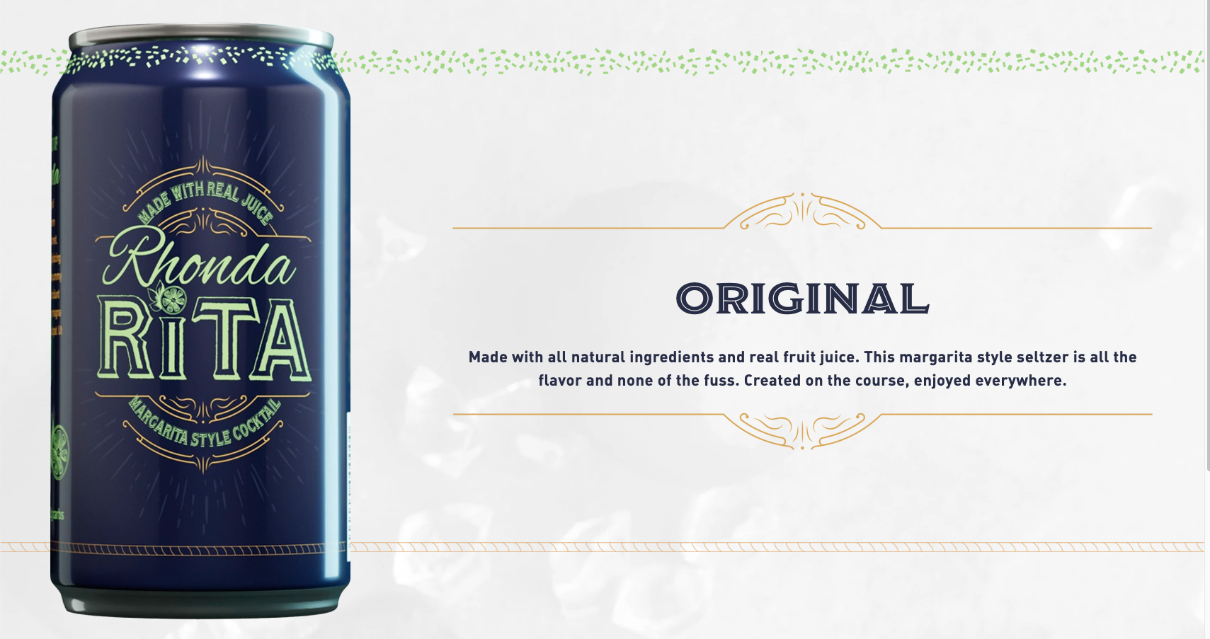 A can of RhondaRita with a brief description of product. Made with all natural ingredients and real fruit juice.